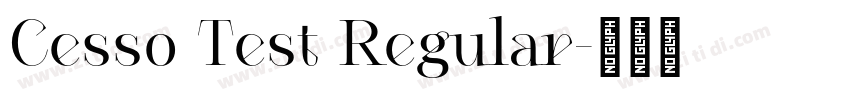 Cesso Test Regular字体转换 Cesso Test Regular字体转换